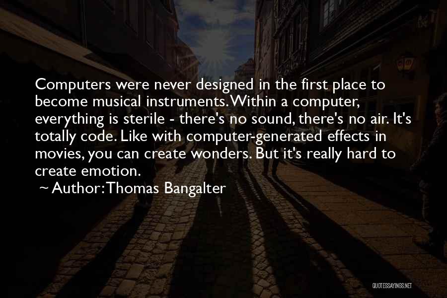 Computer Code Quotes By Thomas Bangalter
