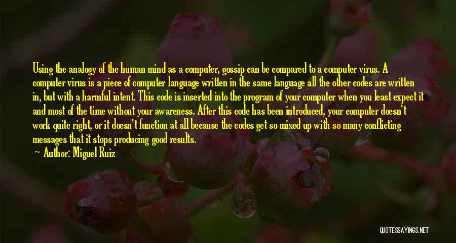 Computer Codes Quotes By Miguel Ruiz