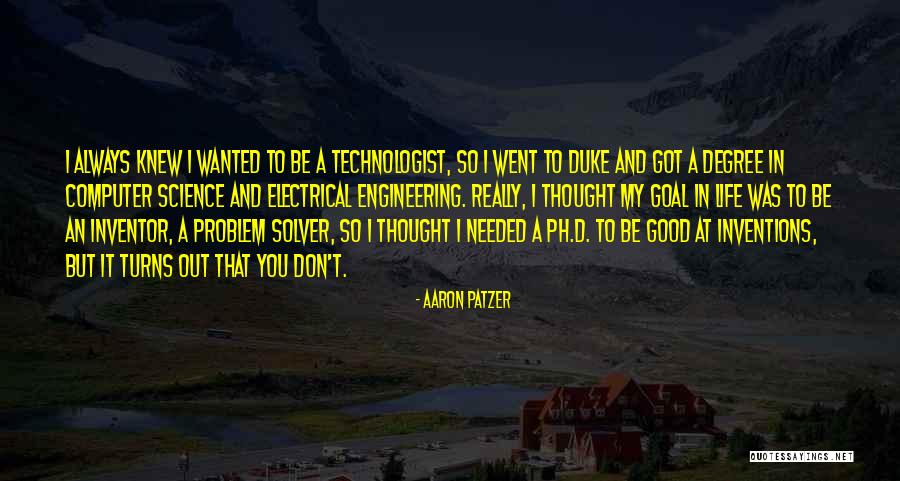 Computer Engineering Quotes By Aaron Patzer