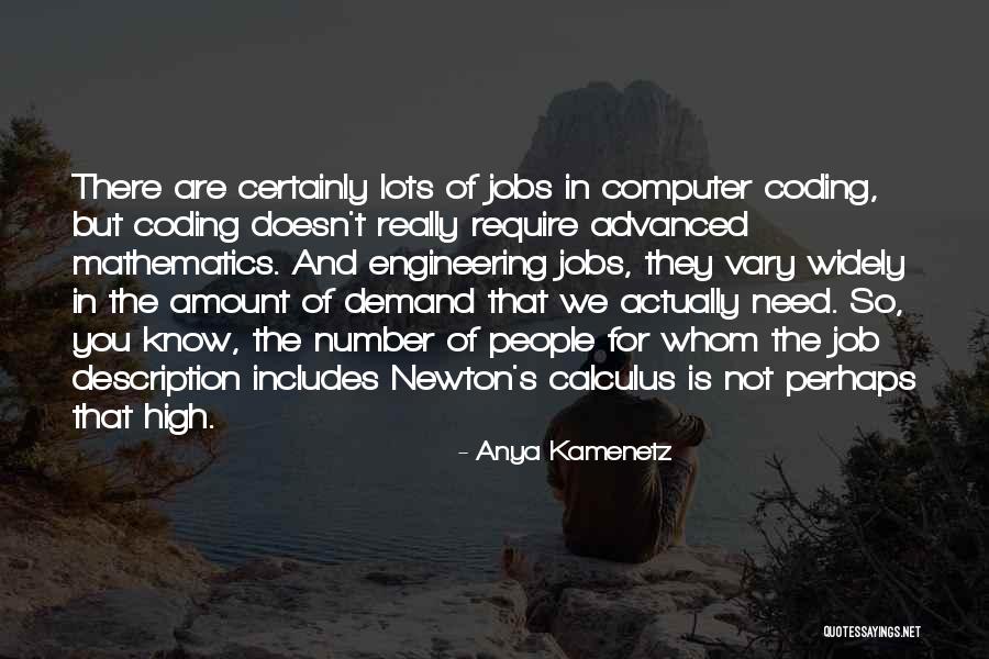 Computer Engineering Quotes By Anya Kamenetz