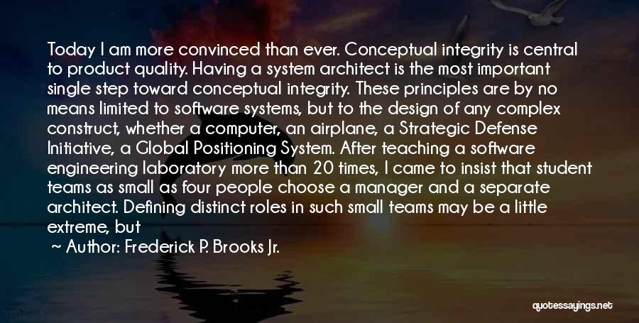 Computer Engineering Quotes By Frederick P. Brooks Jr.