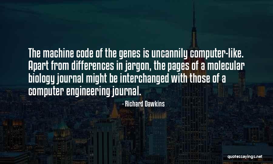 Computer Engineering Quotes By Richard Dawkins Computer Engineering Quotes By Richard Dawkins