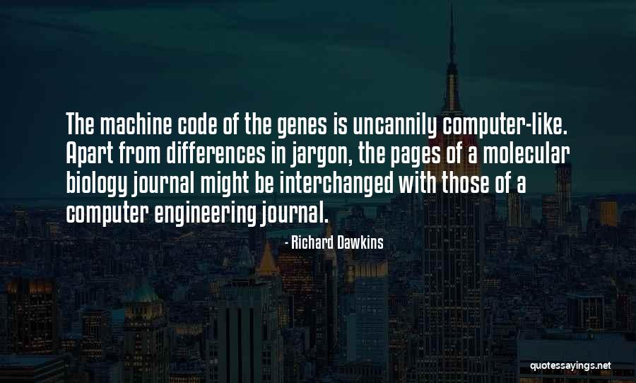 Computer Engineering Quotes By Richard Dawkins