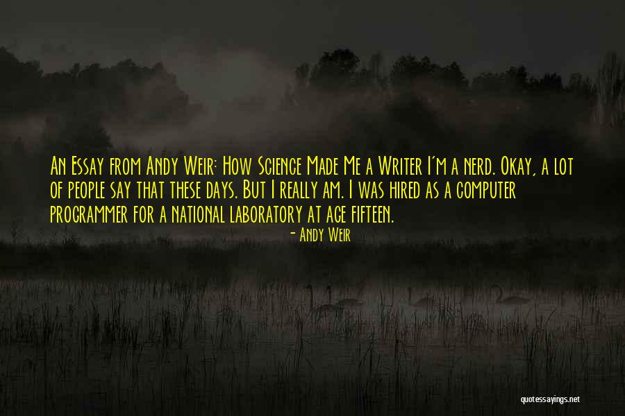Computer Essay Quotes By Andy Weir Computer Essay Quotes By Andy Weir