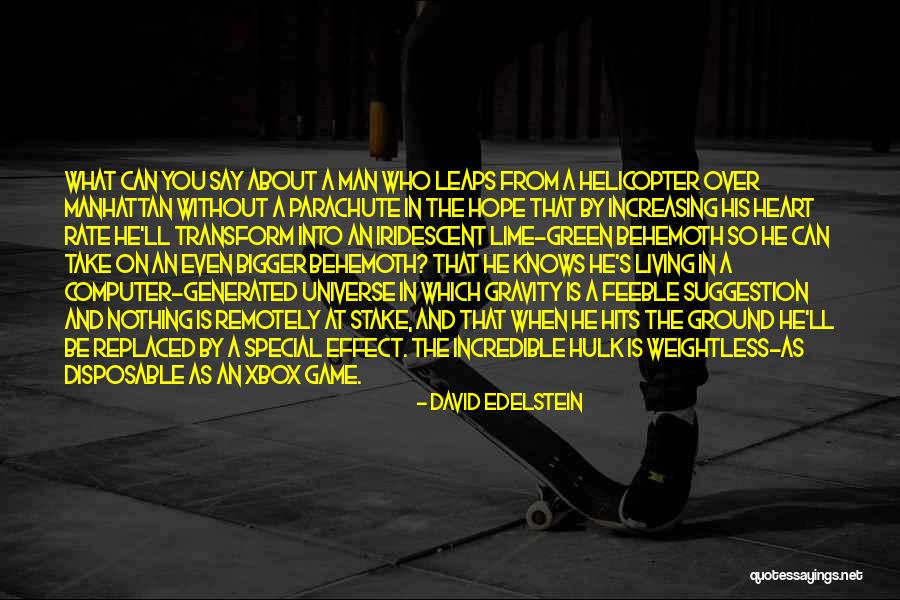 Computer Game Quotes By David Edelstein Computer Game Quotes By David Edelstein