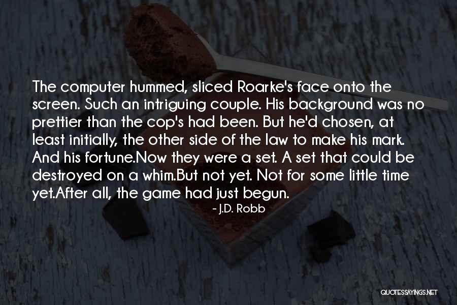 Computer Game Quotes By J.D. Robb Computer Game Quotes By J.D. Robb
