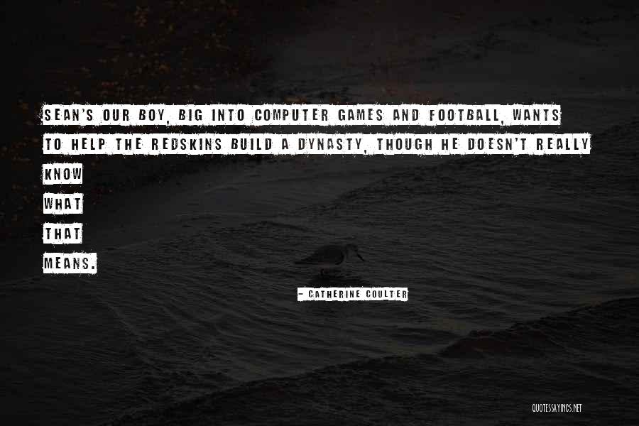 Computer Games Quotes By Catherine Coulter Computer Games Quotes By Catherine Coulter