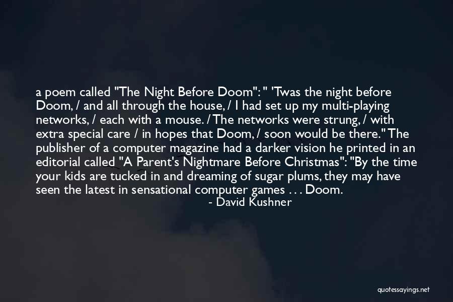 Computer Games Quotes By David Kushner