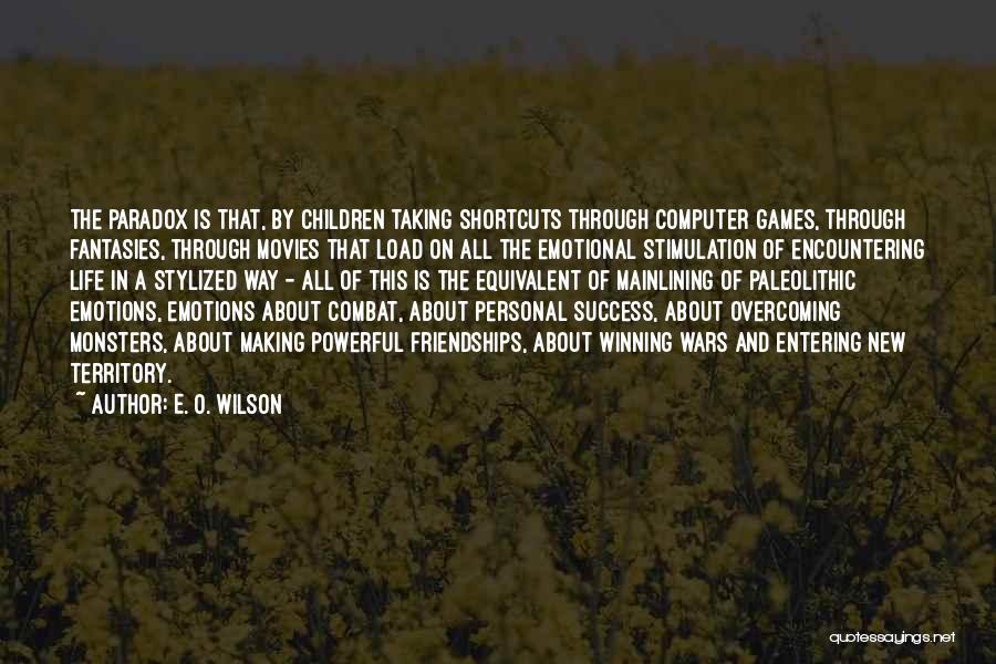 Computer Games Quotes By E. O. Wilson