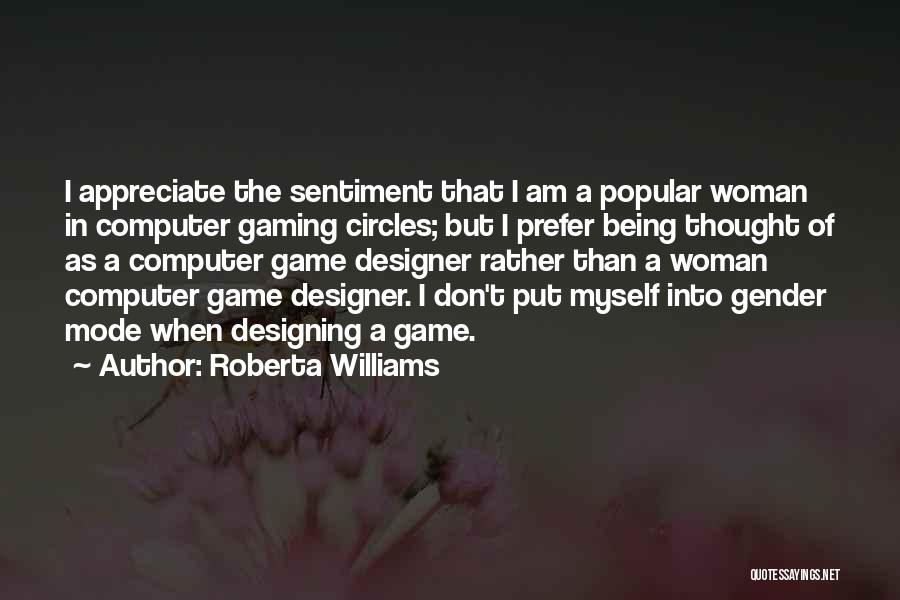 Computer Gaming Quotes By Roberta Williams