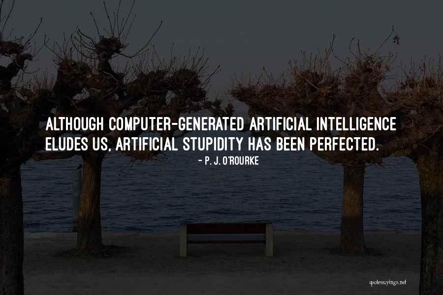 Computer Generated Quotes By P. J. O'Rourke Computer Generated Quotes By P. J. O'Rourke