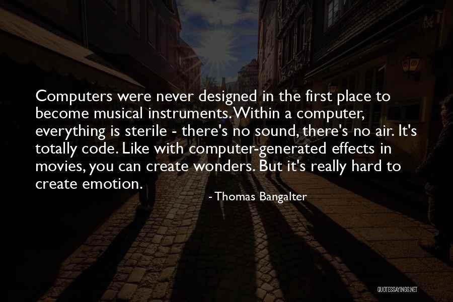 Computer Generated Quotes By Thomas Bangalter Computer Generated Quotes By Thomas Bangalter