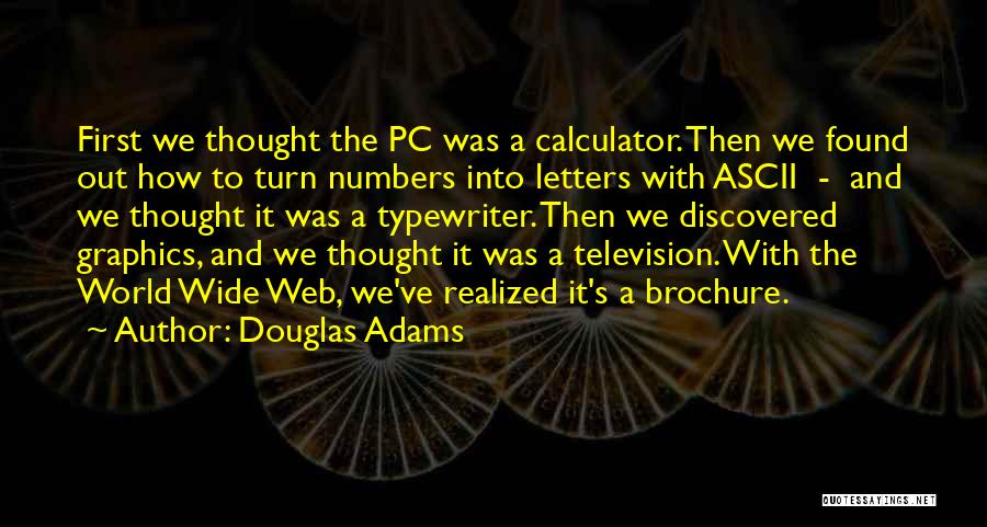 Computer Graphics Quotes By Douglas Adams