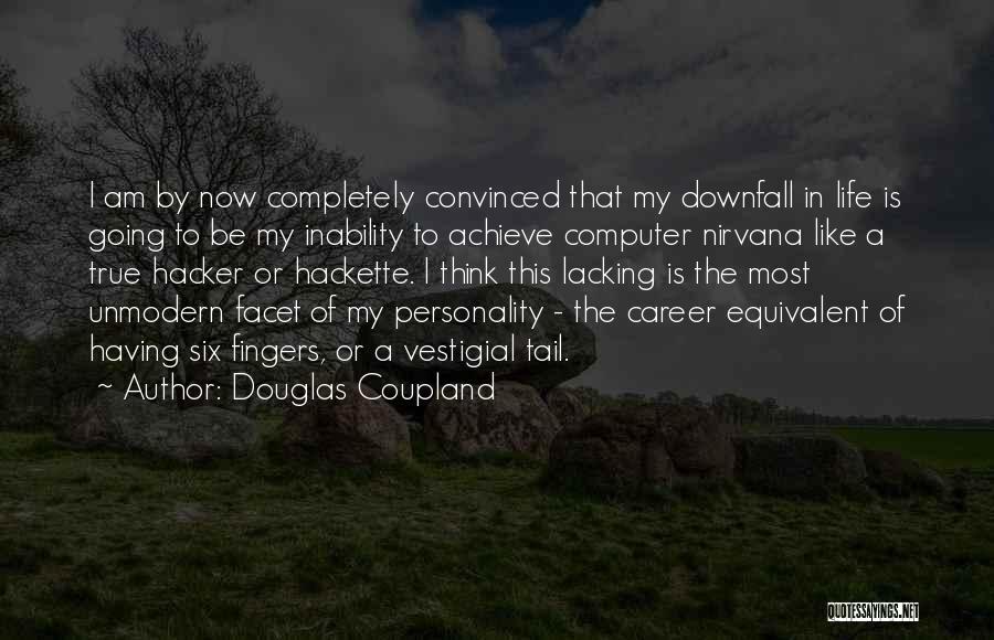 Computer Hacker Quotes By Douglas Coupland