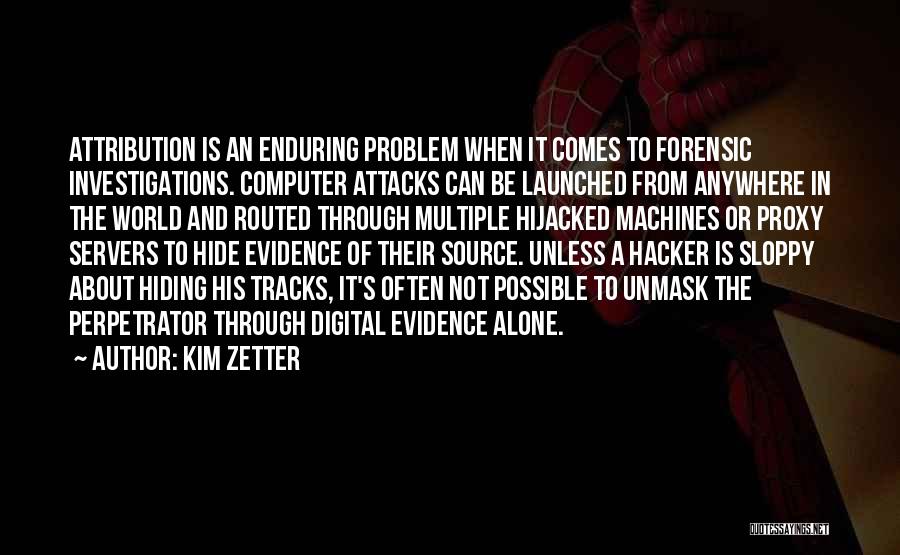 Computer Hacker Quotes By Kim Zetter