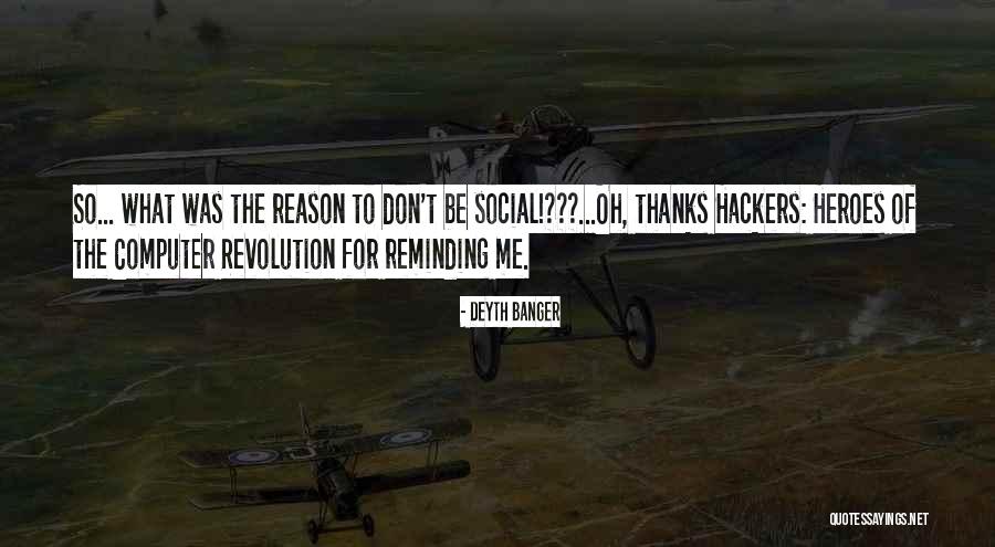 Computer Hackers Quotes By Deyth Banger Computer Hackers Quotes By Deyth Banger