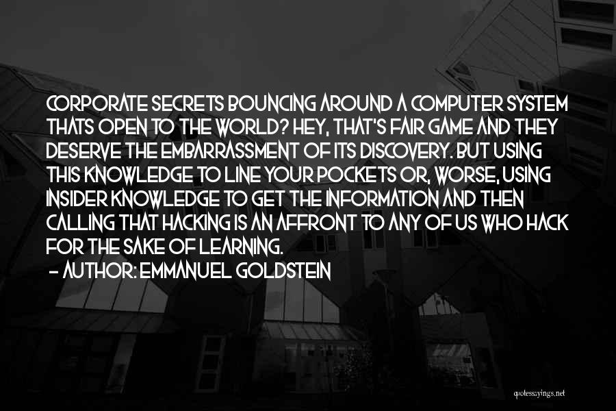 Computer Hacking Quotes By Emmanuel Goldstein
