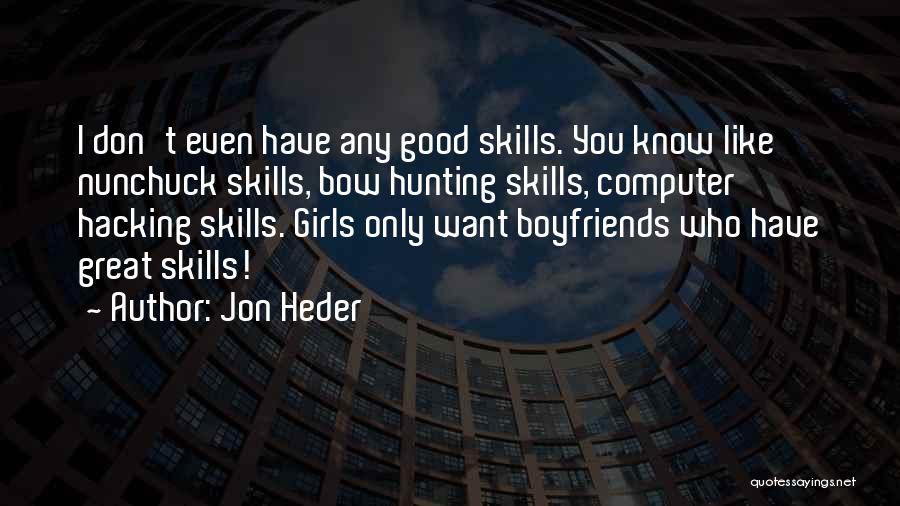 Computer Hacking Quotes By Jon Heder