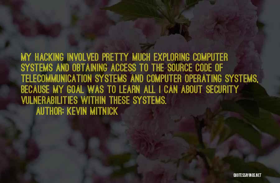 Computer Hacking Quotes By Kevin Mitnick