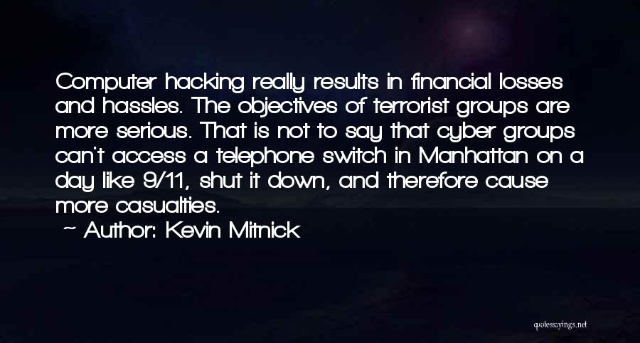 Computer Hacking Quotes By Kevin Mitnick