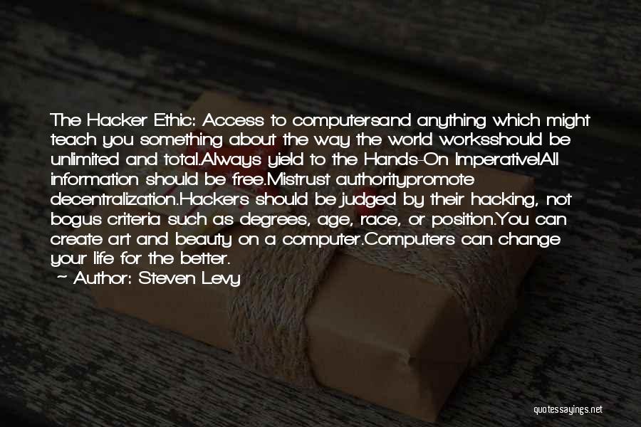 Computer Hacking Quotes By Steven Levy