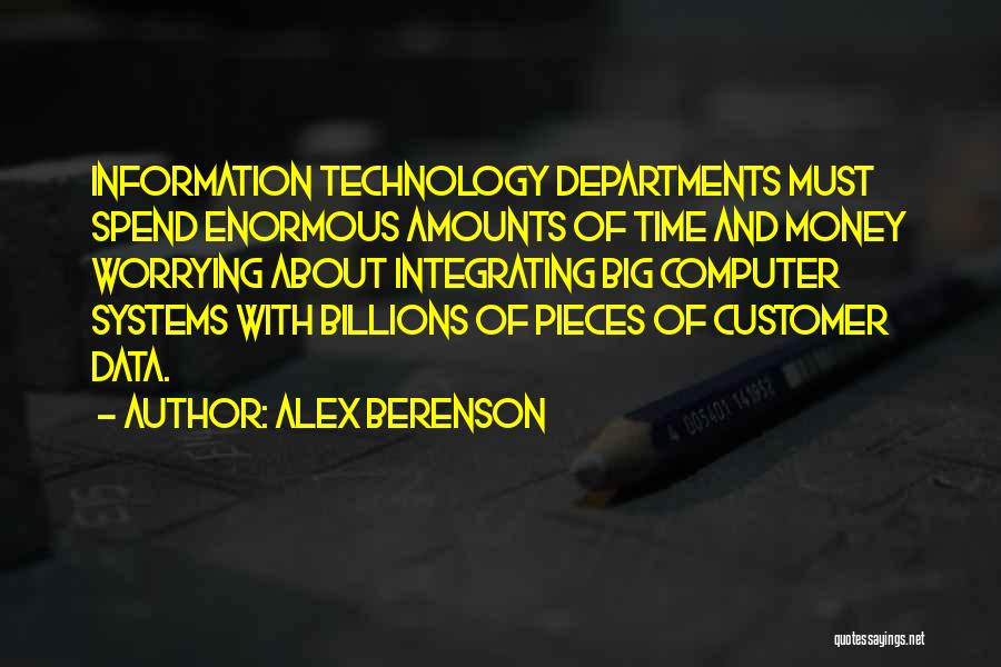 Computer Information Systems Quotes By Alex Berenson