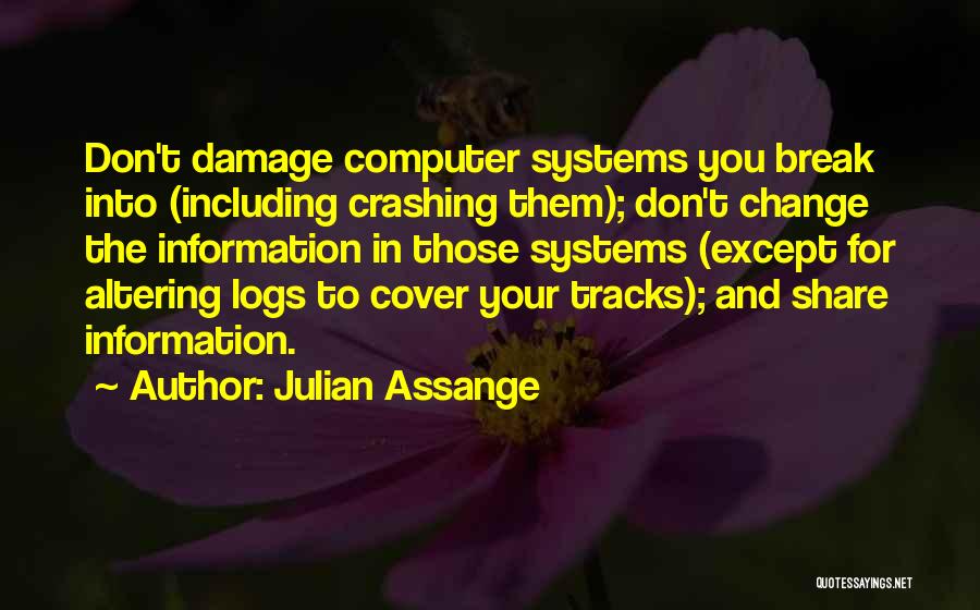 Computer Information Systems Quotes By Julian Assange