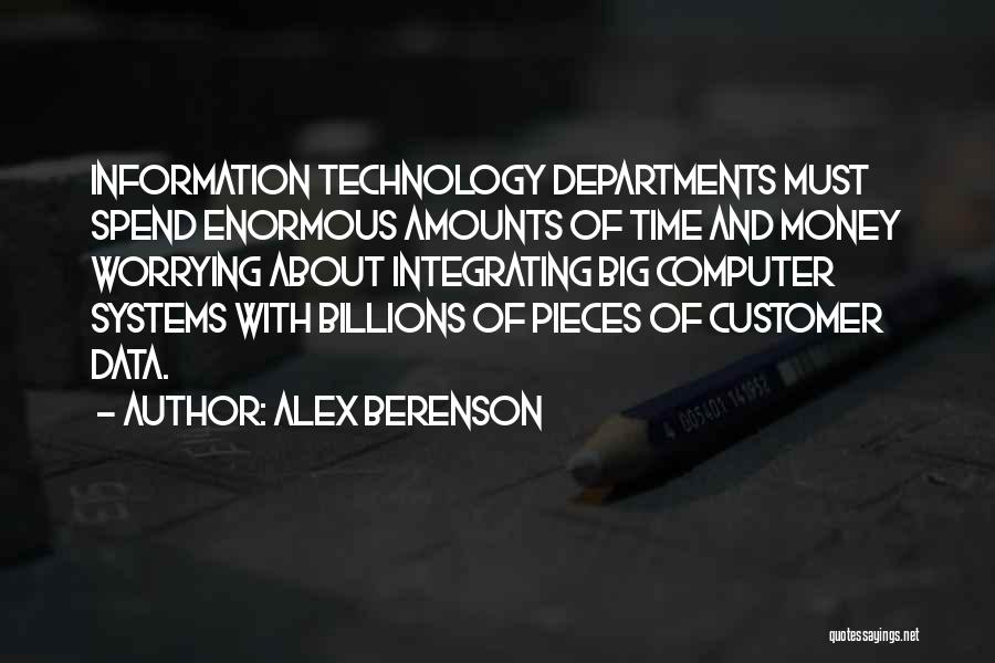 Computer Information Technology Quotes By Alex Berenson