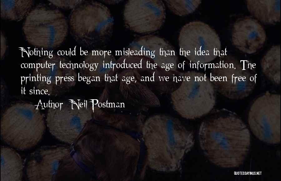 Computer Information Technology Quotes By Neil Postman