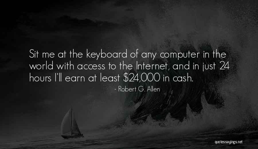 Computer Keyboards Quotes By Robert G. Allen