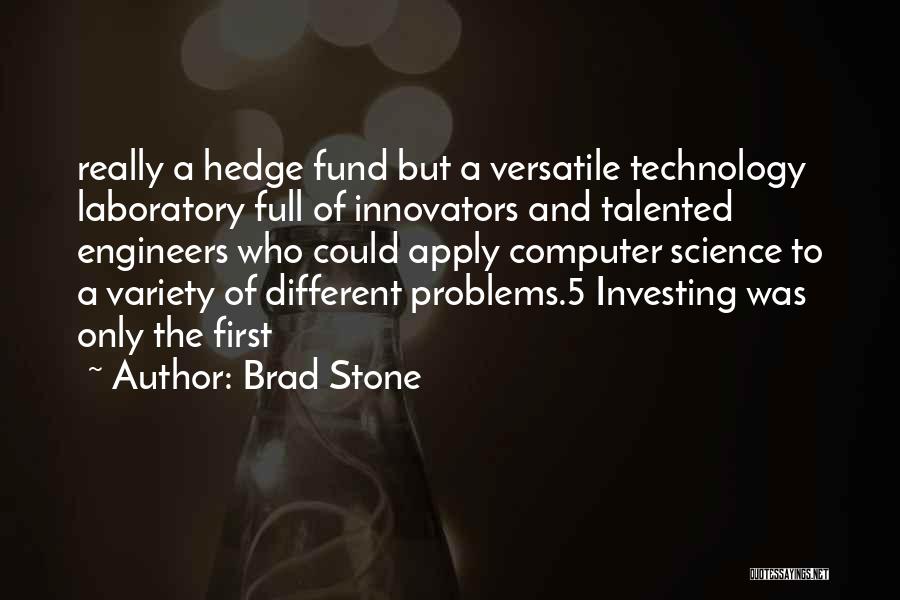 Computer Laboratory Quotes By Brad Stone