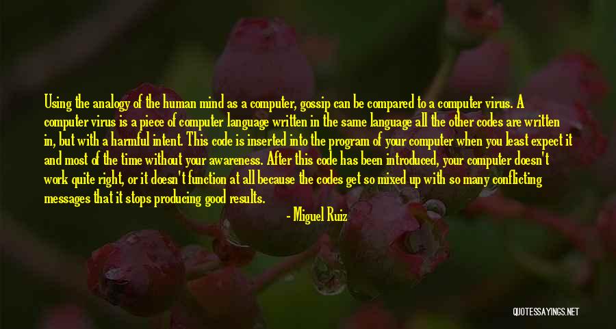 Computer Language Quotes By Miguel Ruiz Computer Language Quotes By Miguel Ruiz