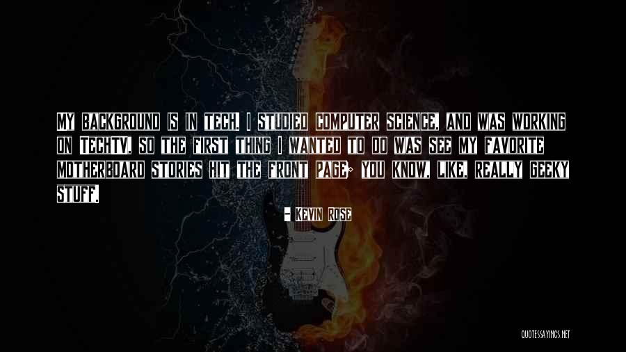 Computer Like Background Quotes By Kevin Rose Computer Like Background Quotes By Kevin Rose