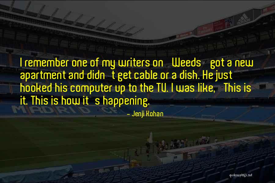 Computer Like Tv Quotes By Jenji Kohan Computer Like Tv Quotes By Jenji Kohan
