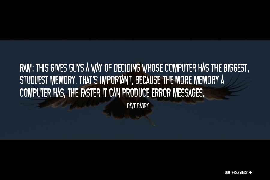 Computer More Memory Quotes By Dave Barry Computer More Memory Quotes By Dave Barry