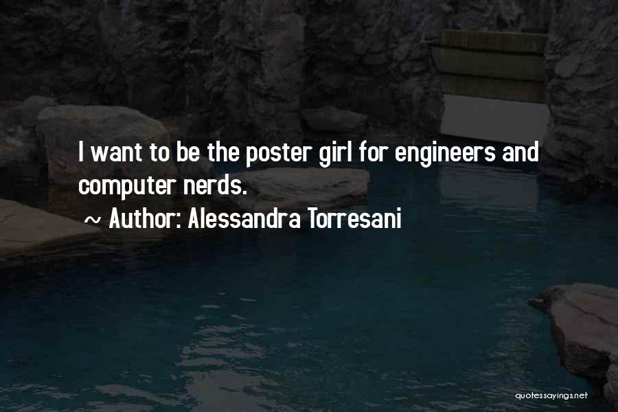 Computer Nerds Quotes By Alessandra Torresani