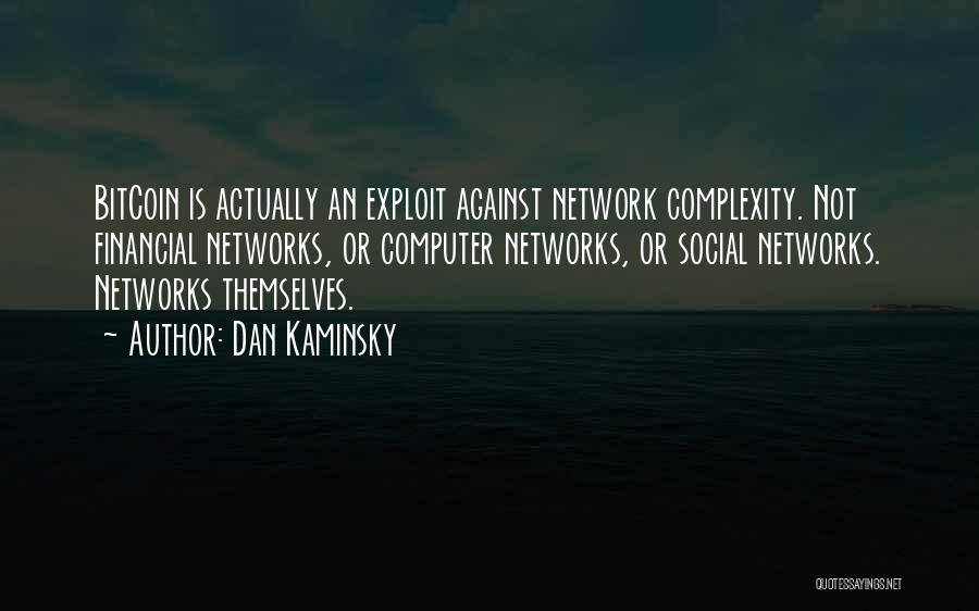 Computer Network Quotes By Dan Kaminsky