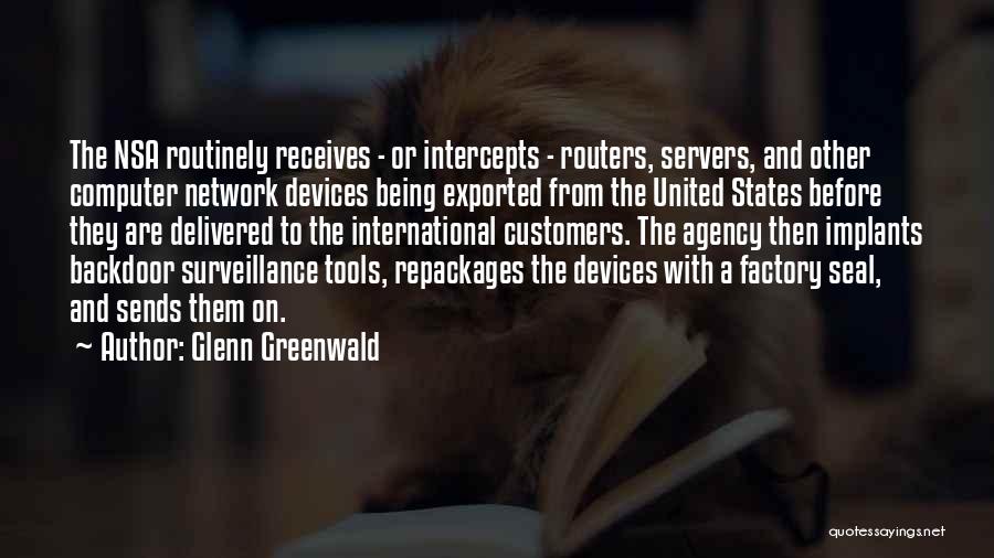 Computer Network Quotes By Glenn Greenwald