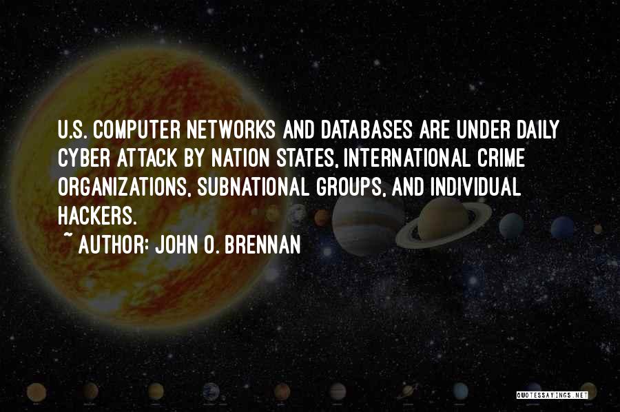 Computer Networks Quotes By John O. Brennan