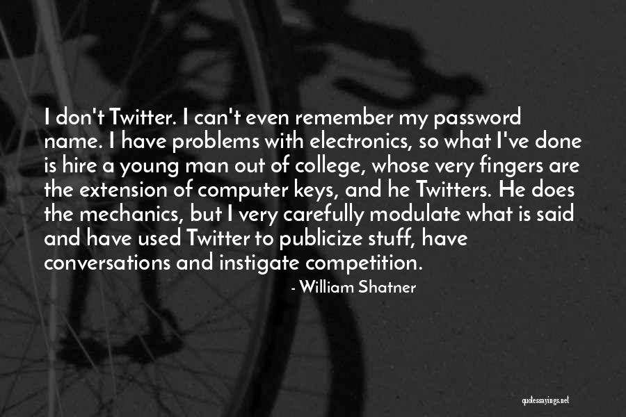 Computer Password Quotes By William Shatner Computer Password Quotes By William Shatner