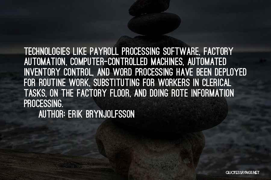 Computer Processing Quotes By Erik Brynjolfsson