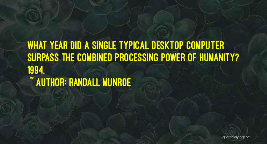 Computer Processing Quotes By Randall Munroe