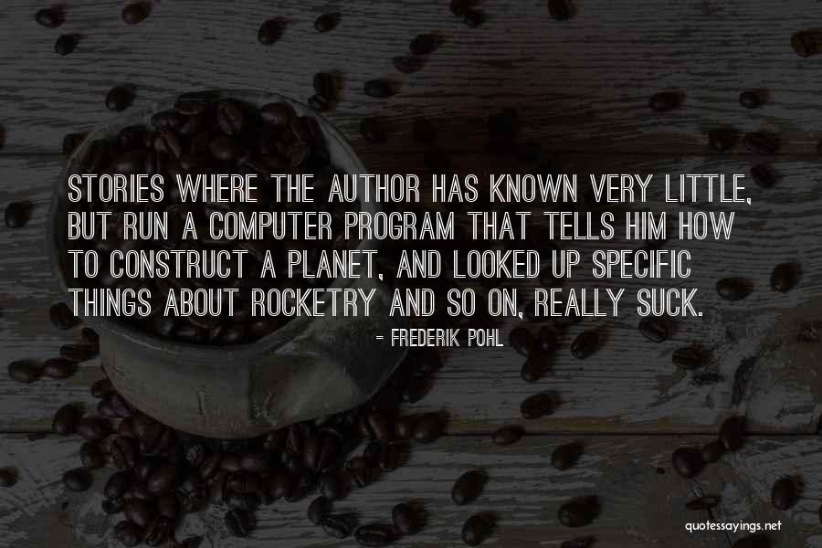 Computer Program Quotes By Frederik Pohl Computer Program Quotes By Frederik Pohl