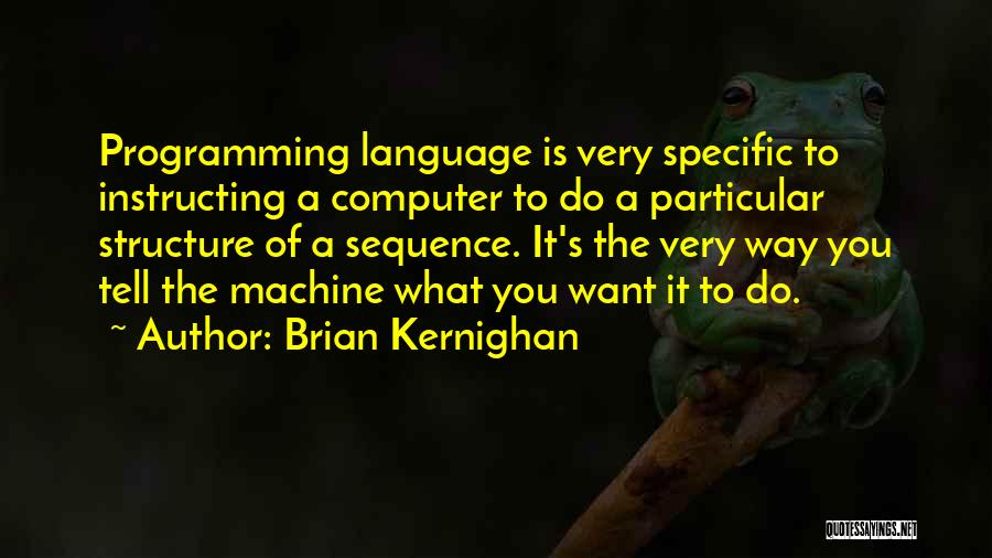 Computer Programming Quotes By Brian Kernighan