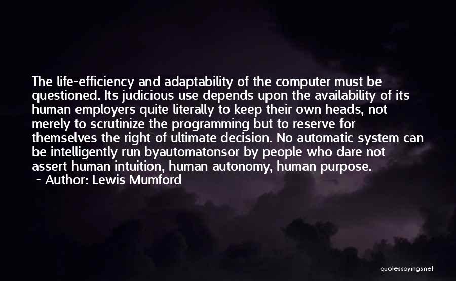 Computer Programming Quotes By Lewis Mumford