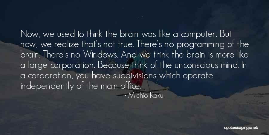 Computer Programming Quotes By Michio Kaku