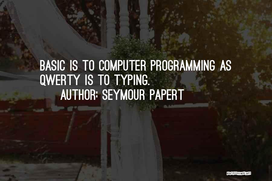 Computer Programming Quotes By Seymour Papert