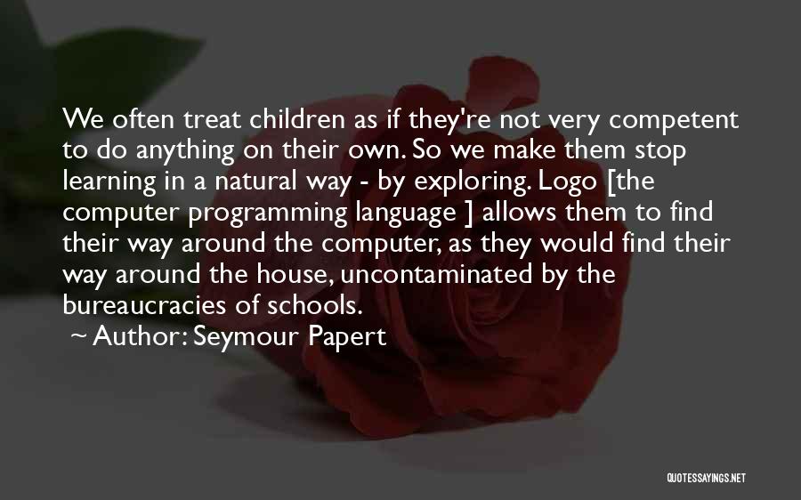 Computer Programming Quotes By Seymour Papert