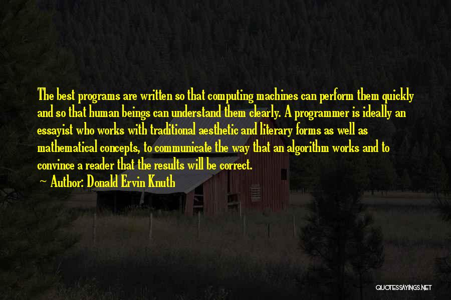 Computer Programs Quotes By Donald Ervin Knuth