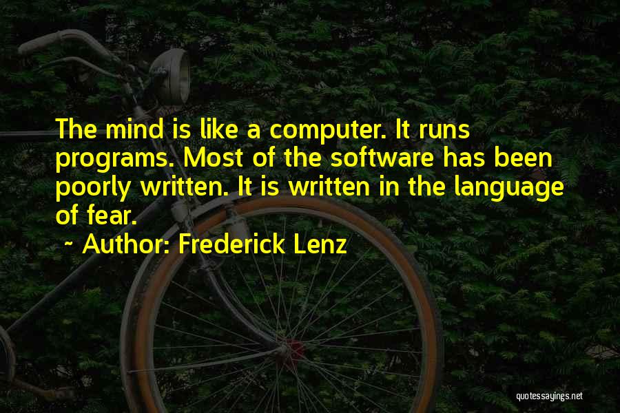 Computer Programs Quotes By Frederick Lenz